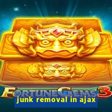 junk removal in ajax